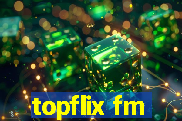 topflix fm